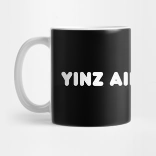 Yinz Ain't Right Mug